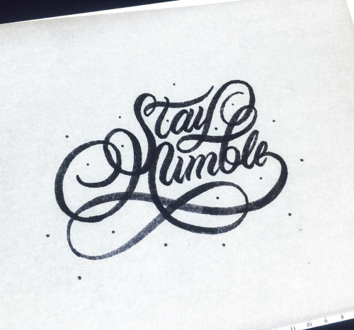 Stay Humble #lettering #handlettering #calligraphy #typography #type