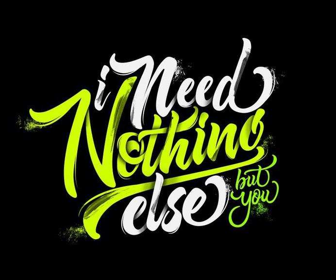 I Need Nothing Else but You