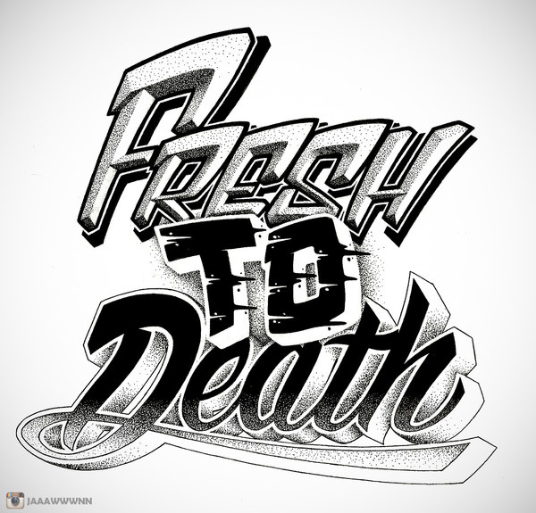 Fresh To Death by PERTS #typography