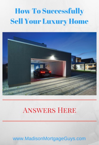 How To Successfully Sell Your Luxury Home