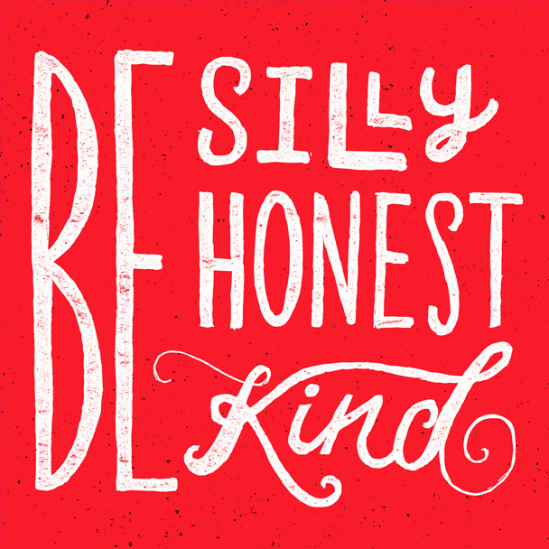 Be silly #inspiration #creative #lettering #design #quotes #beautiful #hand #typography