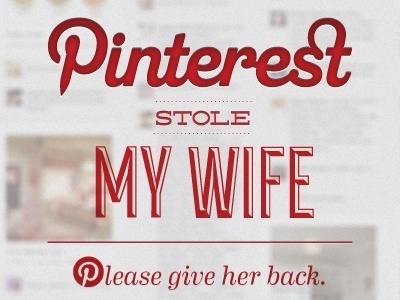 Dribbble - Pinterest Stole My Wife by Tyler From #stole #pinterest #wife #logo #typography