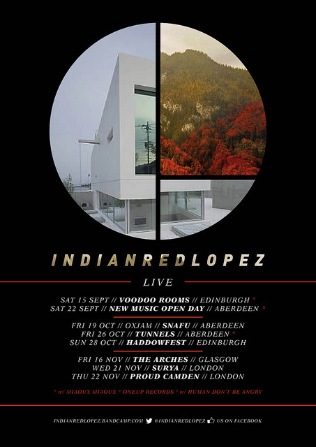 IndianRedLopez // Sep, Oct, Nov Shows Poster #live #aberdeen #london #shows #edinburgh #poster #glasgow #graphics #indianredlopez