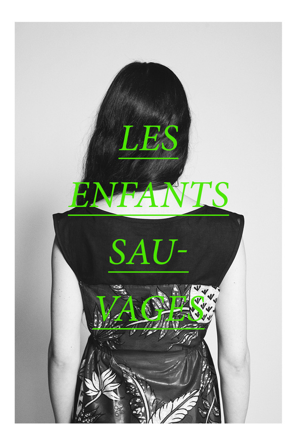 Affiche - Les enfants sauvages #model #lookbook #head #mode #cover #back #identity #minimal #poster #fashion #type #typography