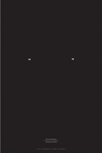The JFK Presidential Library and Museum: | Ads of the World™ #a #words #we #at #are #poster #for #minimalist #loss #typography