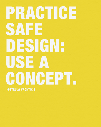 betype: Practice Safe Design: Use a Concept by Kimsey PriceMore prints here.Submitted byÂ selecttype