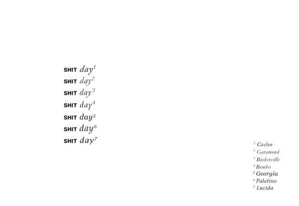 Paul Altott Makes Shit – same shit different day #design #concept #art #type #clever #funny #humor #typography