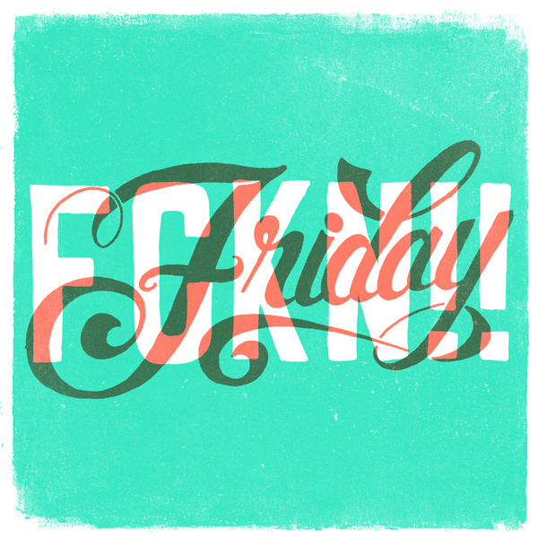 FCKN Friday by CaliDoso