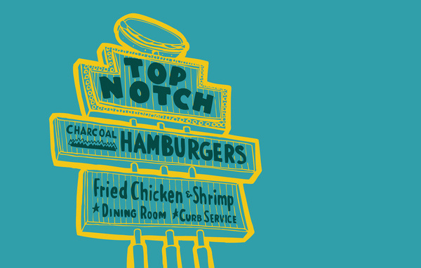 Top Notch #lettering #sign #food #illustration #vintage #signage #typography