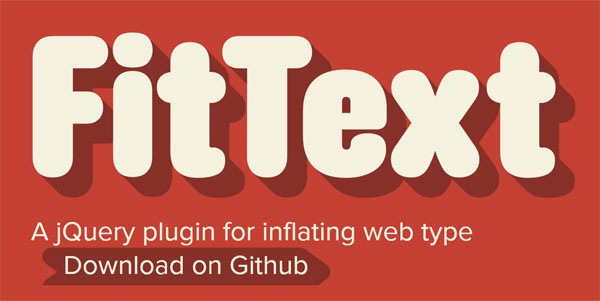 FitText - A jQuery plugin for inflating web type.