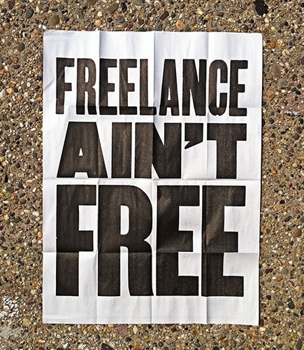 Freelance Ain't Free #poster