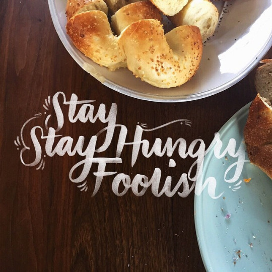 Stay Hungry, Stay Foolish by Jordan Lyle @jamdownflava #quote #lettering #design #typography