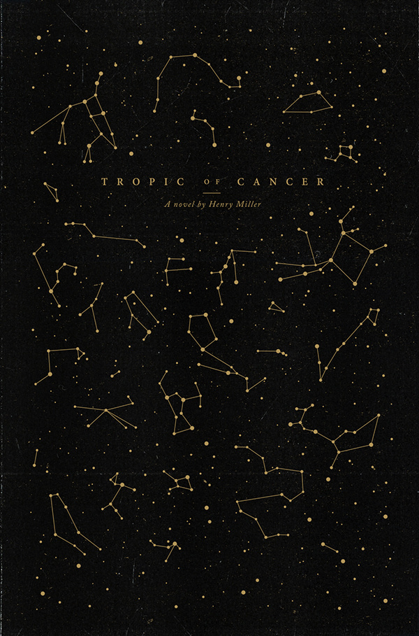 Tropic of Cancer novel redesign by Woodgrain #constellation #redesign #book #novel #illustrations #cover #texture #illustration #stars #type #constellations
