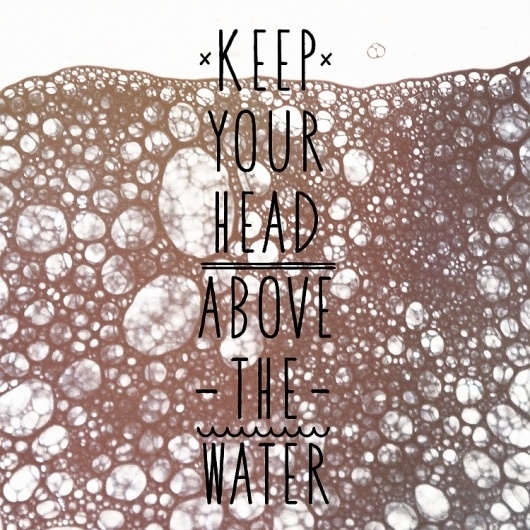 tumblr_lz3qcgjFoR1ro33ojo1_1280.jpg (750×750) #tumblr #water #different #quote #design #idium #somethings #art #saying