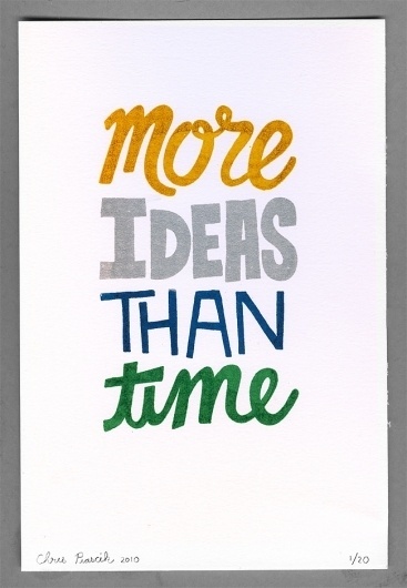 Print Brigade — More Ideas Than Time #more #ideas #than #time