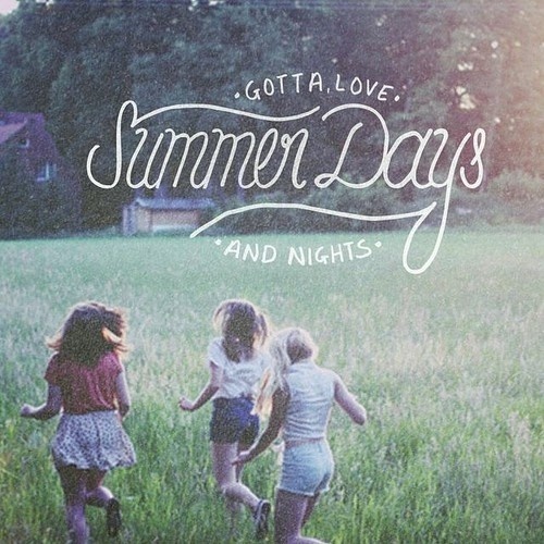 Gotta Love Summer Days and Nights - wit friends, family, and love ones Lettering #calligraphy #lettering #handlettering #days #summer #handdrawntype