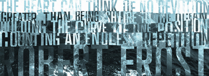 "Devotion" - Robert Frost #poetry #photoshop #poster
