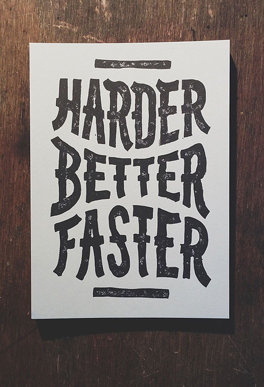 Harder Better Faster #faster #harder #poster #better #typography