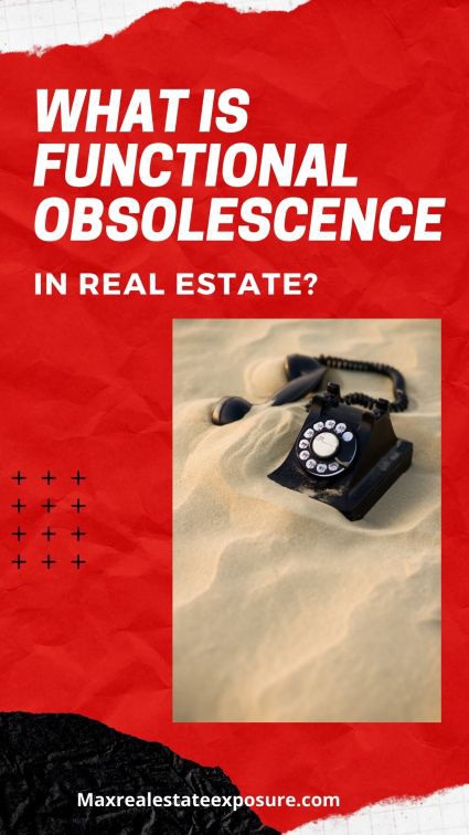 What is Functional Obsolescence in Real Estate Sales