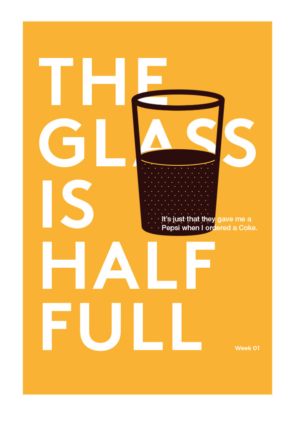 The glass is half full #demotivational #orange #poster #typography