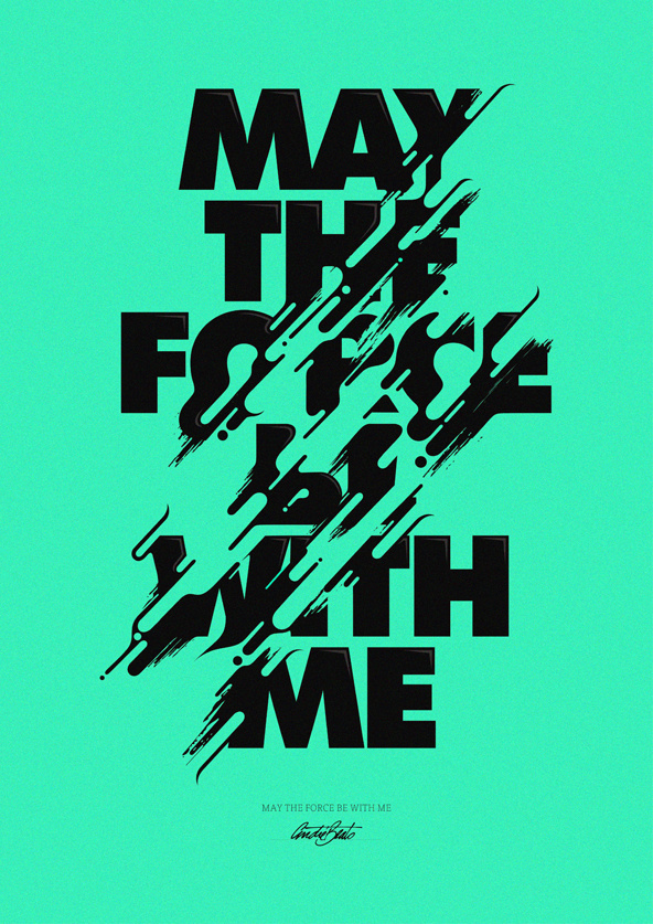 May the Force, by André Beato #graphic design #design #typography #creative #poster #star wars #inspiration #teal #force
