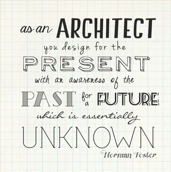 made this for a birthday present. #foster #quotes #architecture #type #norman