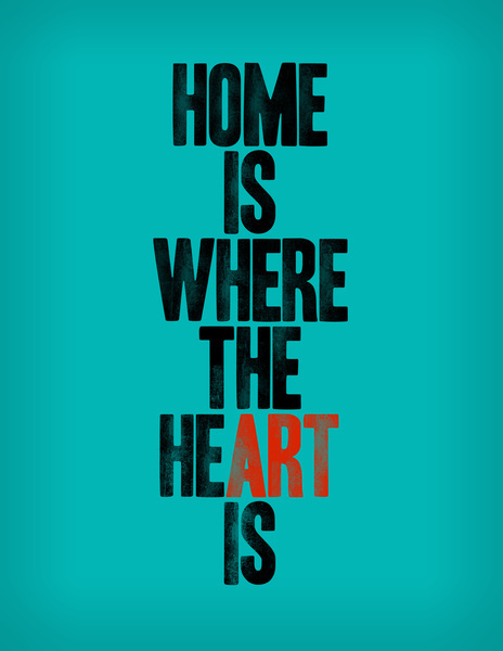 HOME IS WHERE THE HE(ART) IS Art Print #heart #home #art