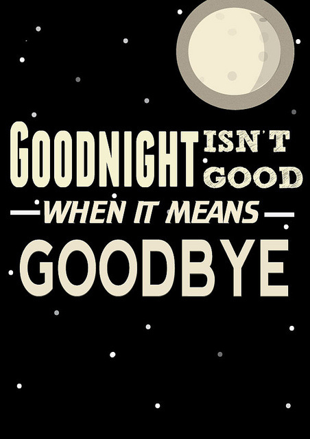photo #quote #typography #goodbye #night #poster #moon