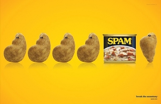Spam on the Behance Network #witty #couch #advertisement #bold #potato #monotony #tagline #spam