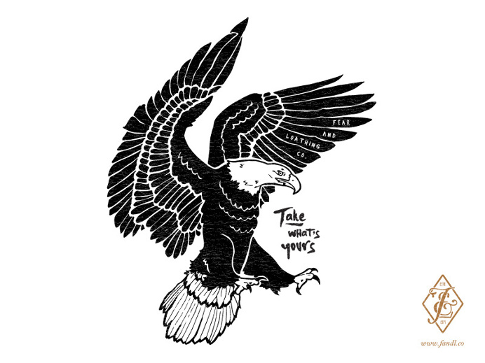 'Take What's Yours' design for F&L Co. #illustration #handdrawn #typography #eagle