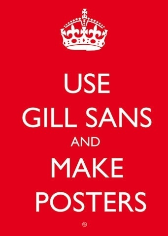FFFFOUND! | Use Gill Sans and make posters | FlickrÂ : partage de photosÂ ! #gill #sans #posters