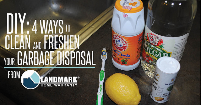 Four was to Clean and Freshen the Garbage Disposal