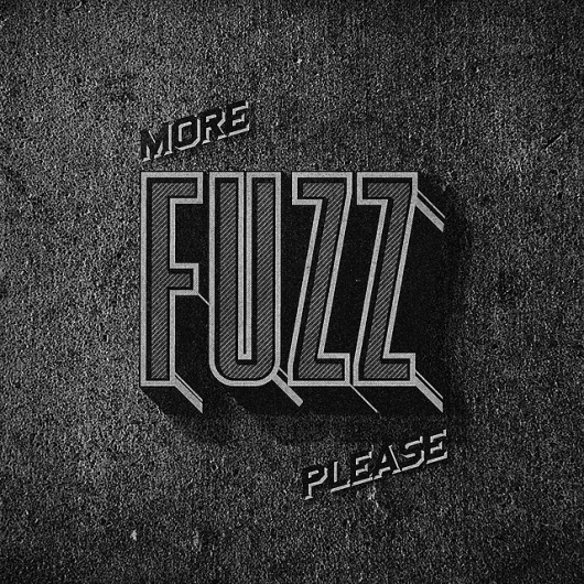 All sizes | more FUZZ please | Flickr - Photo Sharing! #design #black #typography
