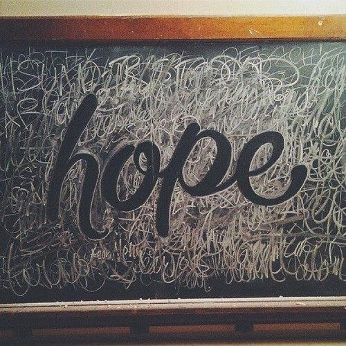 Hope – Chalk Typography #inspiration #art #chalk #typography