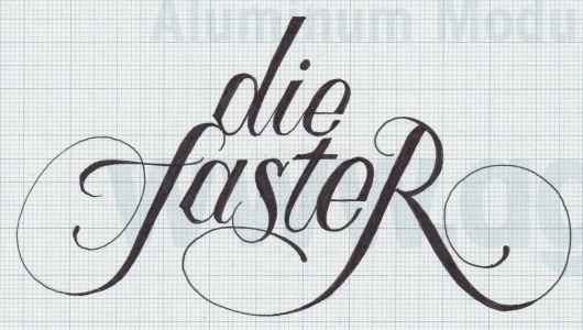 DIE_FASTER_1.jpeg (1477×838) #lettering #typography