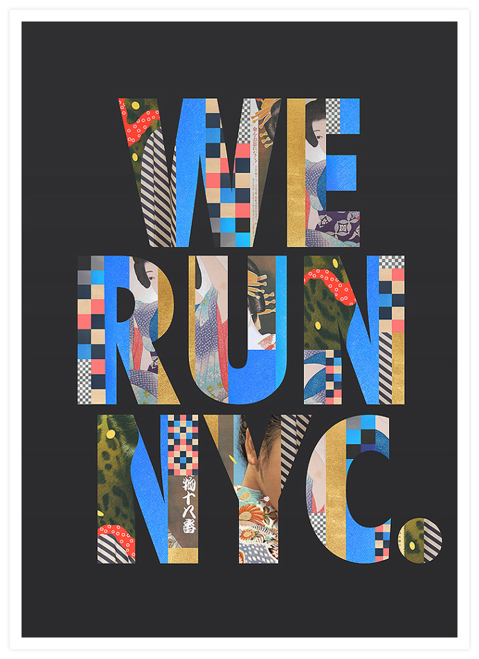 We Run NYC, Takeshi One #typography #collage