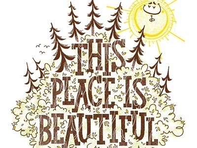 Dribbble - This Place Is Beautiful by Chris Sandlin #type #illustration #vector