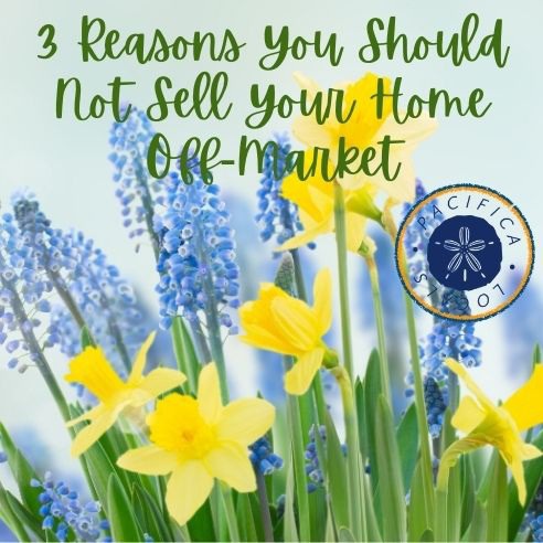 3 Reasons You Should Not Sell Your Home Off-Market and 3 Reasons You Should Sell Off-Market