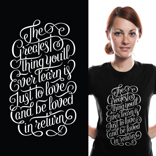 The greatest thing you'll ever learn #threadless