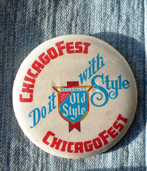 Vintage Old Style Beer Chicago Fest Souvenir Pin Button Do it With Style 1970's #button #old #style