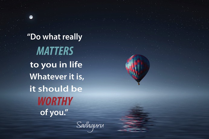 WorthyOfYou_SadhguruQuote.jpg (1200×800)