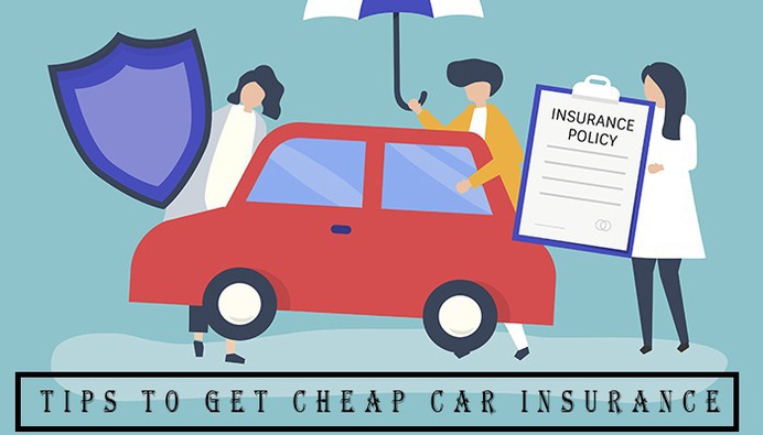 Check Out 9 Tips to Get Cheapest Car Insurance