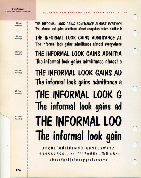 Pete Dombrezian designed Dom Casual. It was intended for use as a photo typesetting font, but was released as metal type in 1952.Buy Dom Cas #type #specimen #font #typography