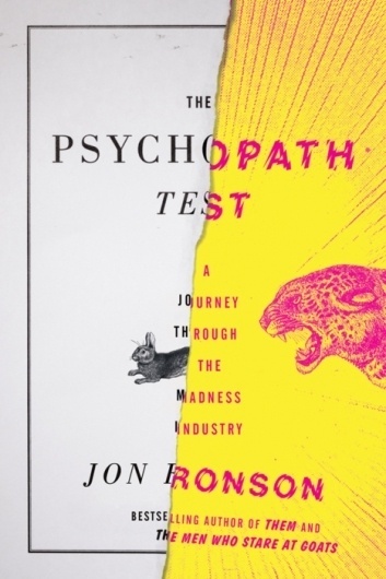 design:related gallery - The Psychopath Test by Jon Ronson cover design by... #cover #book