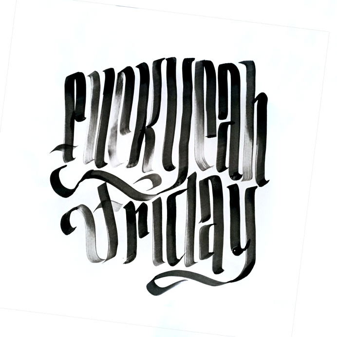 Fuck Yeah Friday!@spencerventure | spencerventure.com #lettering #handdrawn #logo #letterforms #penandink #ink #digital #brushletters #lett