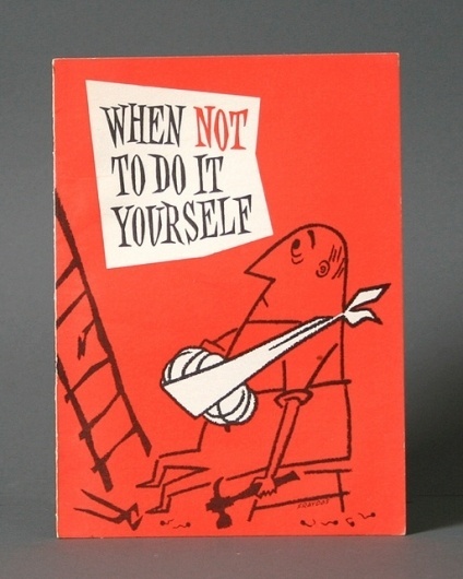 Javier Garcia » When not to DIY by Stan Fraydas #red #modern #typography #texture #illustration #mid #century #ephemera