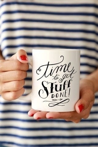 Time to get stuff done (Author Unknown) #coffee #inspiration #typography