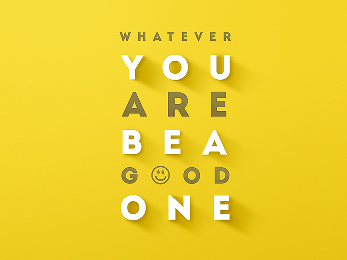 Whatever You Are Be A Good One #inspiration #type #quote