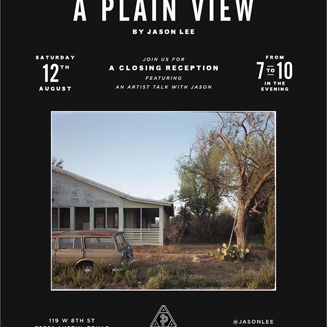 So excited to have @jasonlee coming back to Austin this Saturday night for a closing reception of "A Plain View", a brief photography talk f