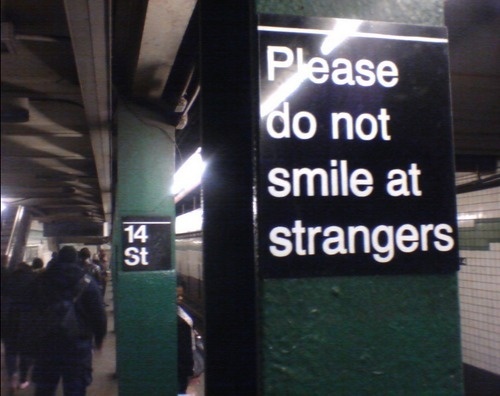 please #strangers #subway #smile #signs #nyc